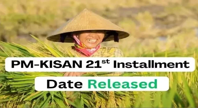 PM-KISAN 21st instalment Date